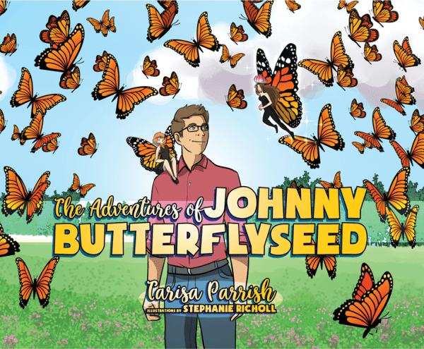 The Adventures of Johnny Butterflyseed - Author Signed First Edition Children's Book